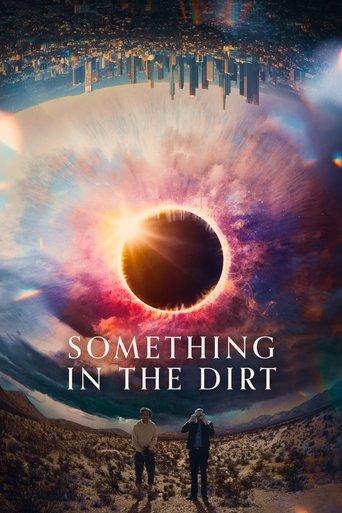 Something in the Dirt film afişi