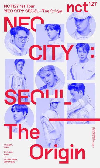 NCT 127 | 1st Tour | NEO CITY - The Origin film afişi