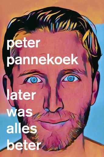 Peter Pannekoek: Later Was Alles Beter film afişi
