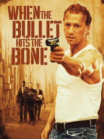 When the Bullet Hits the Bone film afişi