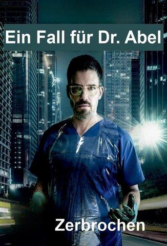 Zerbrochen - Ein Fall für Dr. Abel film afişi