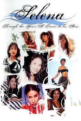 Selena Trough The Years film afişi