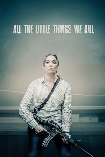 All the Little Things We Kill film afişi