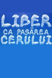 Liber ca pasărea cerului dizi afişi