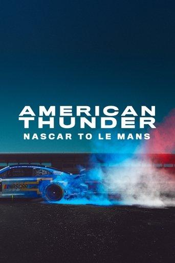 American Thunder: NASCAR to Le Mans film afişi