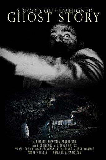 A Good Old-Fashioned Ghost Story film afişi