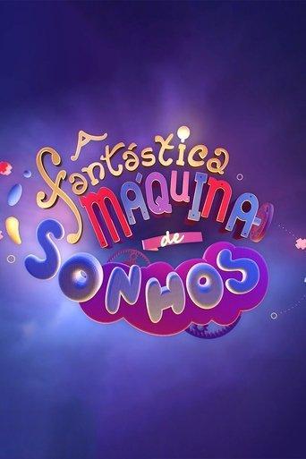 A Fantástica Máquina de Sonhos dizi afişi