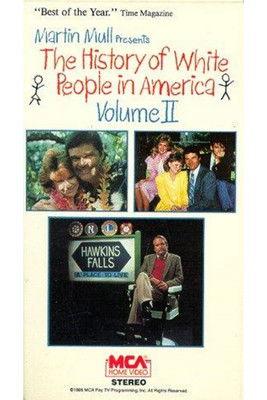 The History of White People in America: Volume II film afişi