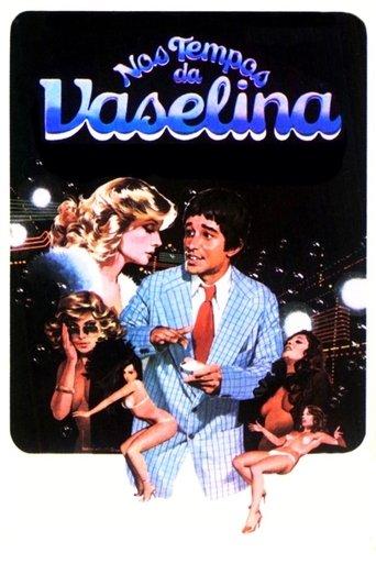 Nos Tempos da Vaselina film afişi