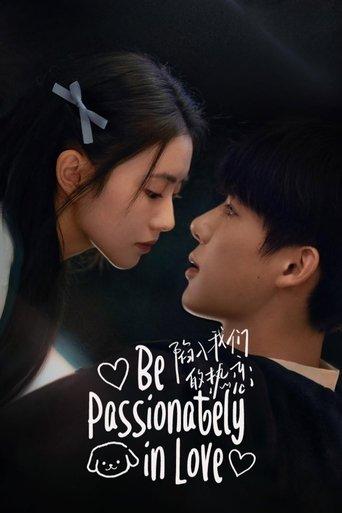 Be Passionately in Love dizi afişi