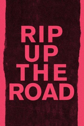 Rip Up The Road film afişi