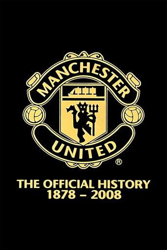 Manchester United: The Official History 1878-2008 film afişi