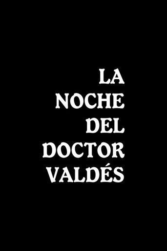 La noche del doctor Valdés film afişi