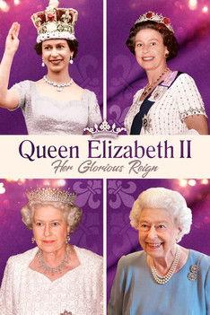Queen Elizabeth II: Her Glorious Reign film afişi