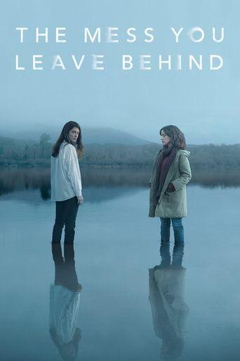 The Mess You Leave Behind dizi afişi