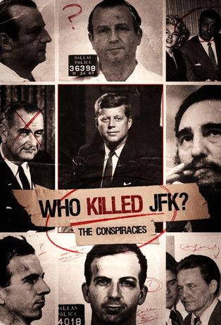 Who Killed JFK: The Conspiracies film afişi