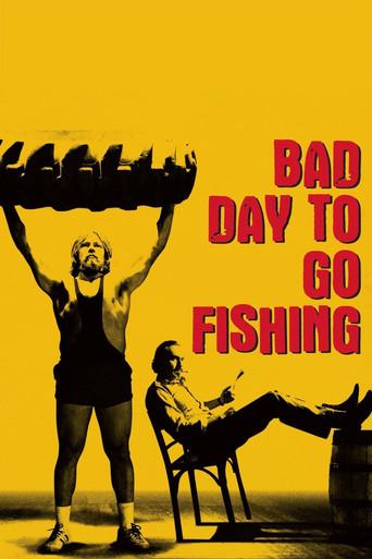 Bad Day to Go Fishing film afişi