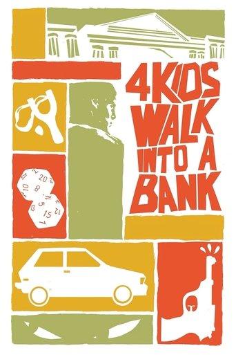 4 Kids Walk Into a Bank film afişi