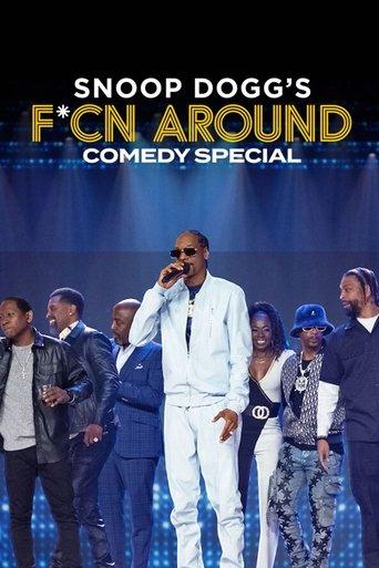 Snoop Dogg's F*cn Around Comedy Special film afişi