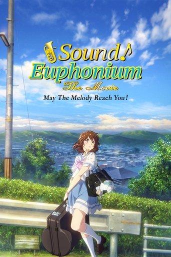 Sound! Euphonium the Movie – May the Melody Reach You! film afişi