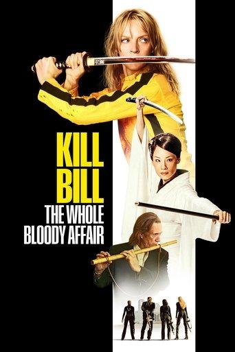 Kill Bill: The Whole Bloody Affair film afişi