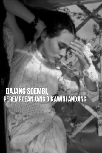 Dajang Soembi, the Woman Who Was Married to a Dog film afişi