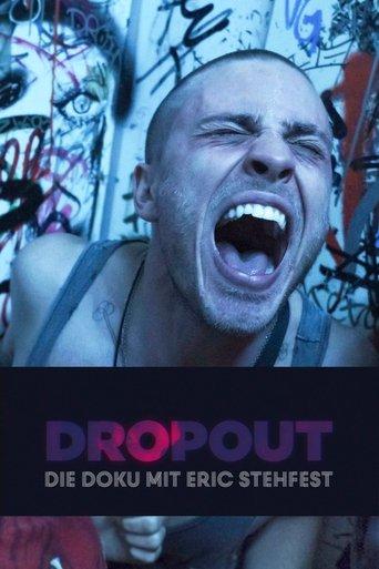 Dropout - Die Doku mit Eric Stehfest film afişi