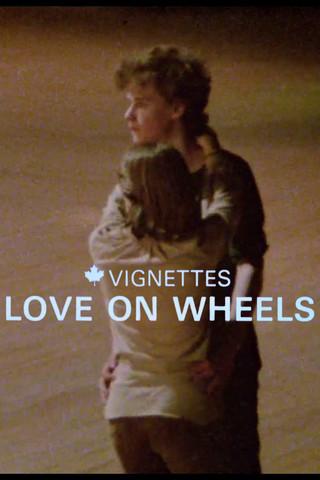 Canada Vignettes: Love on Wheels film afişi