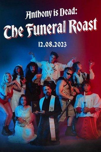 Anthony Is Dead: The Funeral Roast film afişi