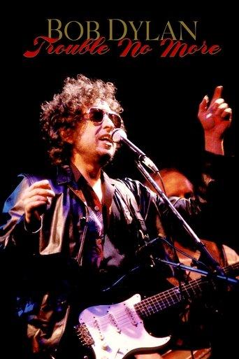Bob Dylan - Trouble No More film afişi