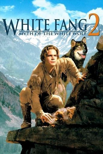 White Fang 2: Myth of the White Wolf film afişi