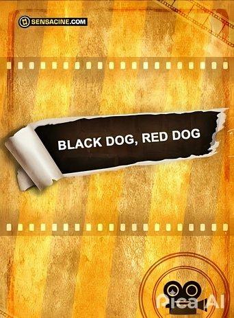 Black Dog, Red Dog film afişi