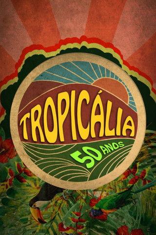 Tropicália: 50 Anos film afişi