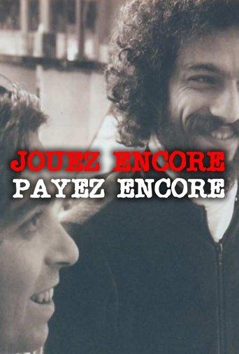 Jouez Encore, Payez Encore film afişi