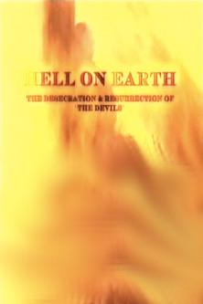 Hell on Earth: The Desecration & Resurrection of The Devils film afişi