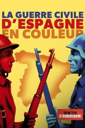 La guerre civile d'Espagne en couleur dizi afişi