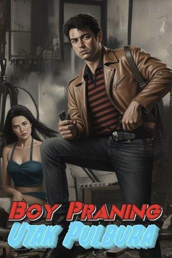 Boy Praning: Utak Pulbura film afişi