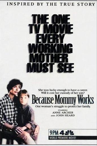 Because Mommy Works film afişi