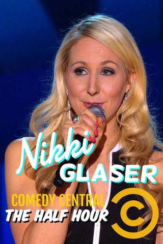 Nikki Glaser: The Half Hour film afişi