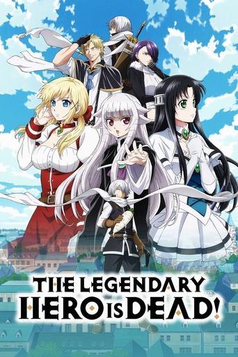 The Legendary Hero Is Dead! dizi afişi