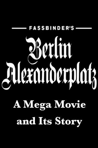 Fassbinder's Berlin Alexanderplatz: A Mega Movie and Its Story film afişi
