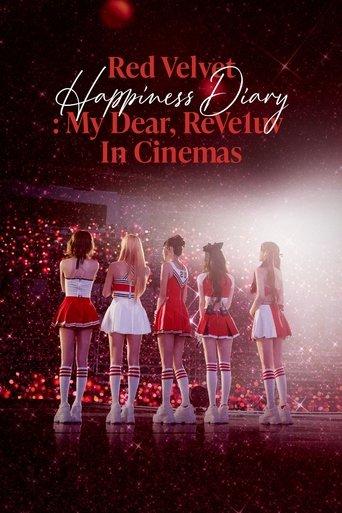 Red Velvet Happiness Diary: My Dear, ReVe1uv in Cinemas film afişi