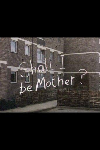 Shall I Be Mother? film afişi
