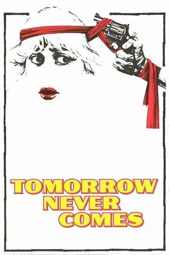 Tomorrow Never Comes film afişi