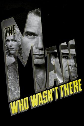 The Man Who Wasn't There film afişi