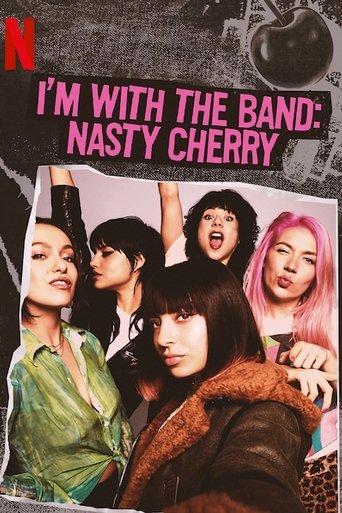 I'm with the Band: Nasty Cherry dizi afişi