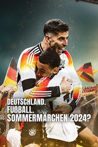Deutschland. Fußball. Sommermärchen 2024? film afişi