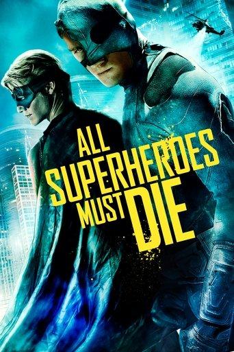 All Superheroes Must Die film afişi