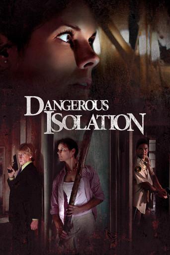 Dangerous Isolation film afişi
