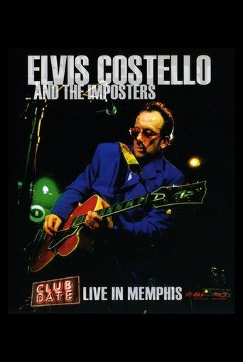 Elvis Costello & The Imposters: Club Date - Live in Memphis film afişi